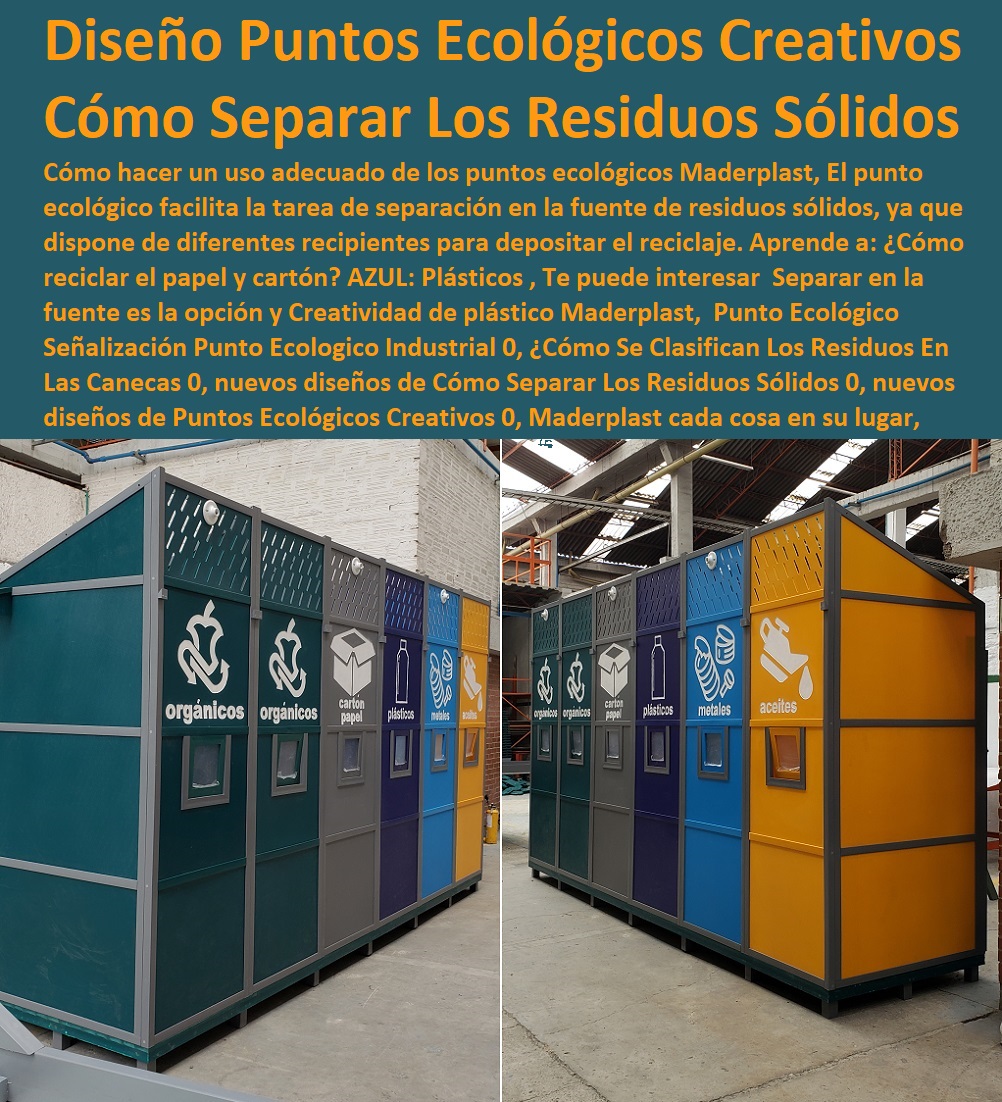 Punto Ecológico Señalización Punto Ecologico Industrial 0, Creadores, Inventores, Desarrolladores, Proyectistas, Artistas, Nuevos Proyectos, Nuevos Productos, Nuevos Modelos, Nuevos Materiales, Nuevas Tecnologías, Diseños Especiales, En Maderplast Hacemos Hasta Alas De Avión, Lo Que Su Imaginación Quiera Hacer, Hágalo Ya, Hágalo Con Maderplast, Diseñadores, Decoradores, ¿Cómo Se Clasifican Los Residuos En Las Canecas 0, nuevos diseños de Cómo Separar Los Residuos Sólidos 0, nuevos diseños de Puntos Ecológicos Creativos 0, Punto Ecológico Señalización Punto Ecologico Industrial 0, ¿Cómo Se Clasifican Los Residuos En Las Canecas 0, nuevos diseños de Cómo Separar Los Residuos Sólidos 0, nuevos diseños de Puntos Ecológicos Creativos 0,